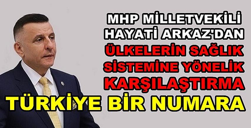 MHP'li Arkaz Ülkelerin Sağlık Sistemini Karşılaştırdı   