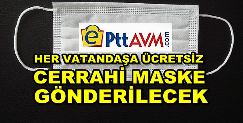 PTT Her Vatandaşın Evine Ücretsiz Maske Gönderecek