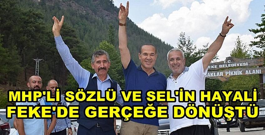 MHP'li Sözlü ve Sel'in Hayali Feke'de Gerçeğe Dönüştü  