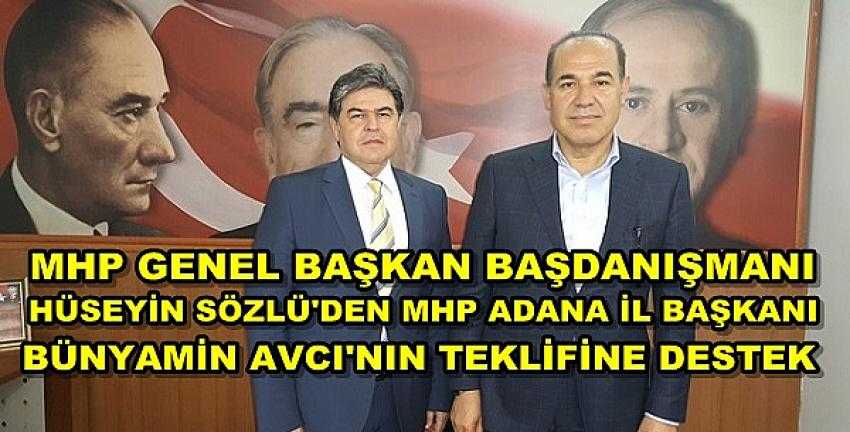 MHP'li Sözlü'den MHP Adana Teşkilatı'nın Teklifine Destek