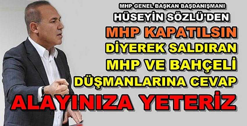 MHP'li Sözlü'den MHP ve Bahçeli Düşmanlarına Tepki 