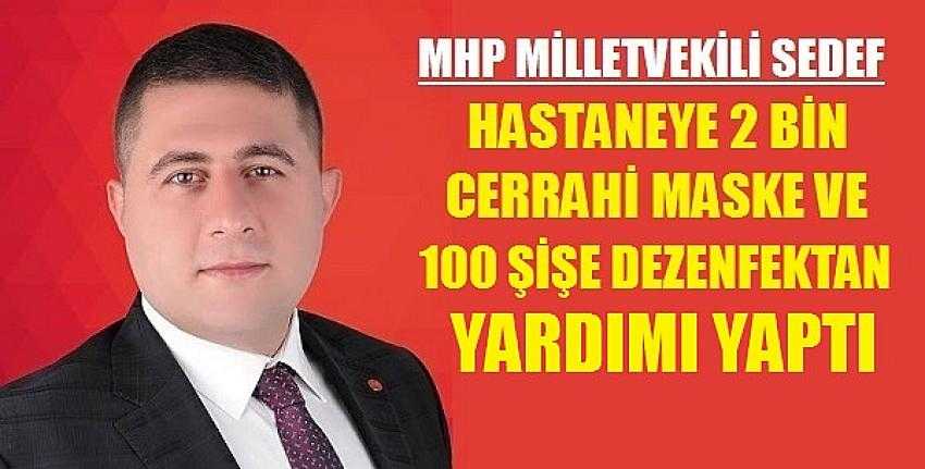 MHP'li Sedef Hastaneye Maske ve Dezenfektan Yardımı Yaptı