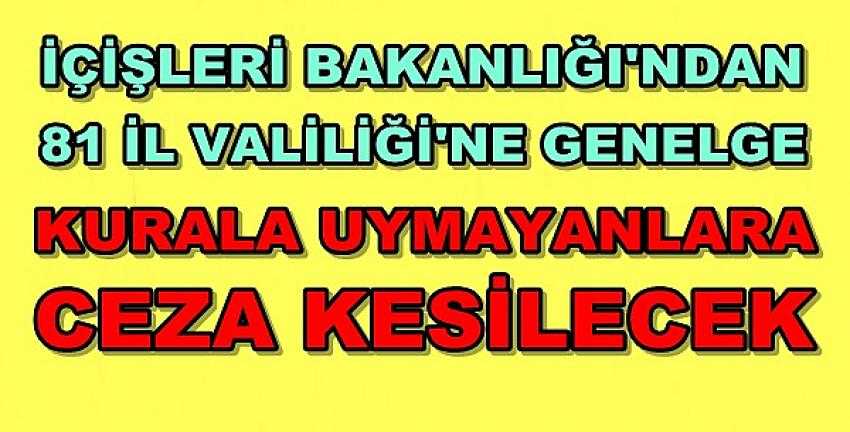 İçişleri Bakanlığı'ndan 81 İl Valiliği'ne Genelge