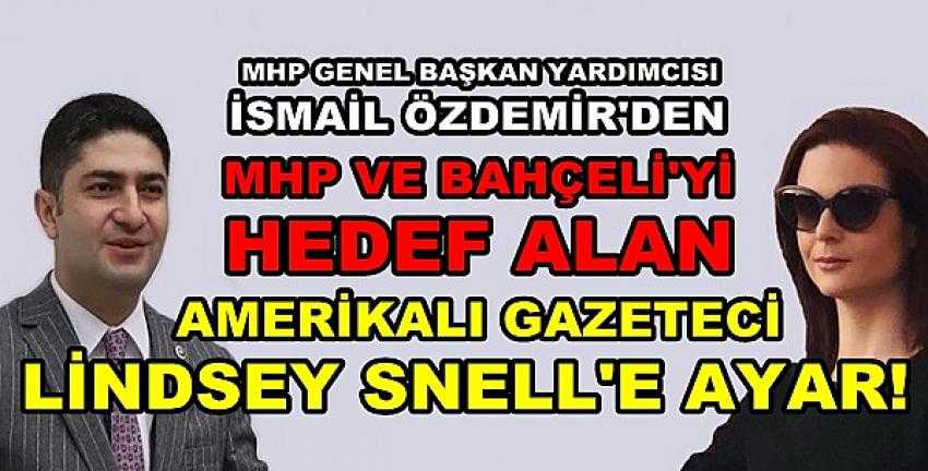 MHP'li Özdemir'den MHP'yi Hedef Alan Gazeteciye Tepki
