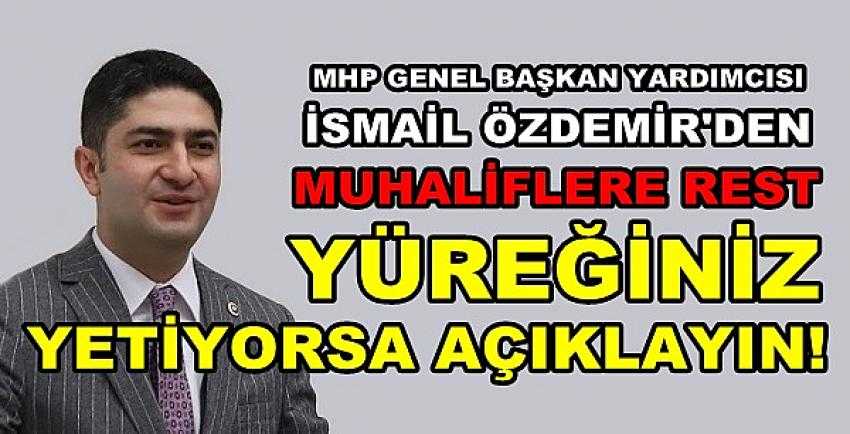 MHP'li Özdemir'den MHP'yi Hedef Alanlara Tepki