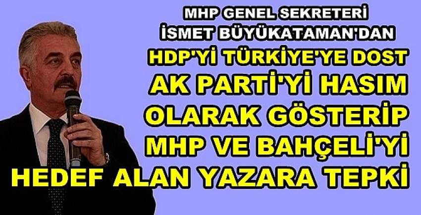 MHP'den Bahçeli ve İttifakı Hedef Alan Yazara Tepki      