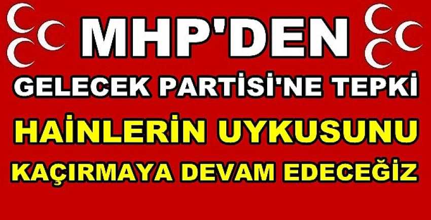 MHP'li Büyükataman'dan Gelecek Partisi'ne Sert Tepki   