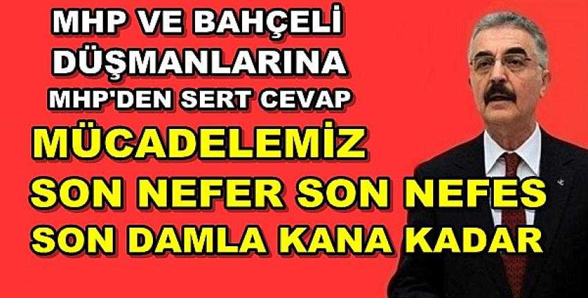 Bahçeli ve MHP Düşmanlarına MHP'den Sert Cevap 