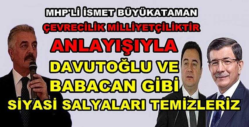 MHP'li Büyükataman'dan Davutoğlu ve Babacan'a Tepki     