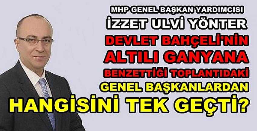 MHP'li Yönter Hangi Muhalifi Altılı Ganyanda Tek Geçti?      