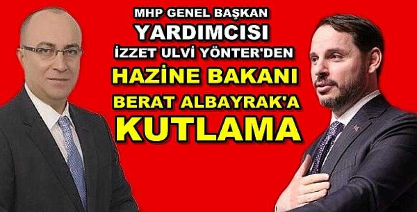 MHP'li Yönter'den Bakan Albayrak'a Kutlama