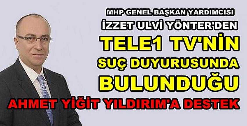 MHP'li Yönter'den Ahmet Yiğit Yıldırım'a Destek     