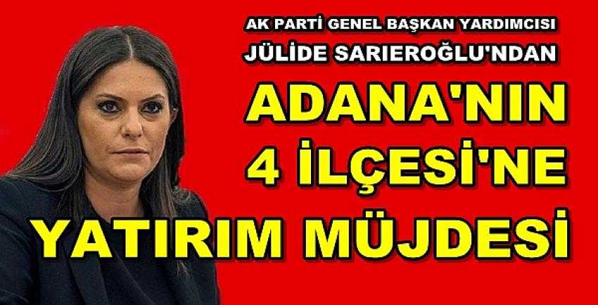 Ak Parti'li Sarıeroğlu'ndan Adana'ya Yapılacak Yatırım Müjdesi    