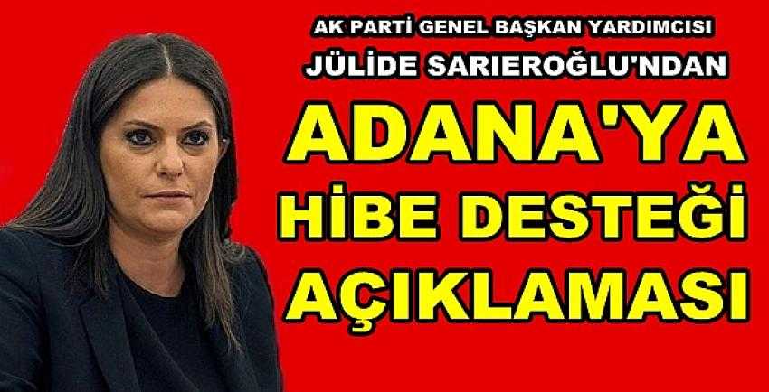 Ak Parti'li Sarıeroğlu'ndan Adana'ye Hibe Desteği 