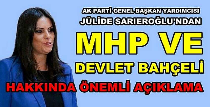 Ak Parti'li Sarıeroğlu'ndan MHP ve Devlet Bahçeli Açıklaması
