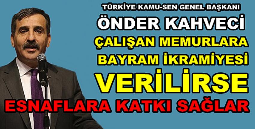 Türkiye Kamu-Sen'den Bayram İkramiyesi Önerisi 