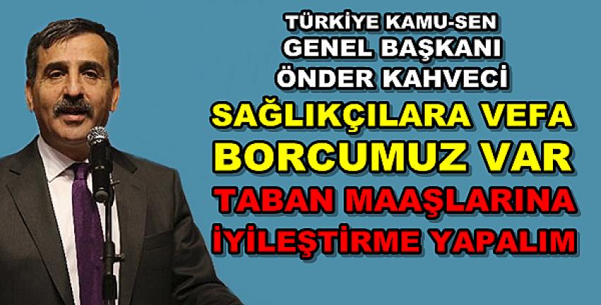 Kamu-Sen'den Sağlıkçı Maaşına İyileştirme Çağrısı