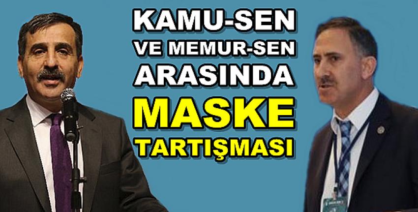 Kamu-Sen ve Memur-Sen Arasında Maske Tartışması