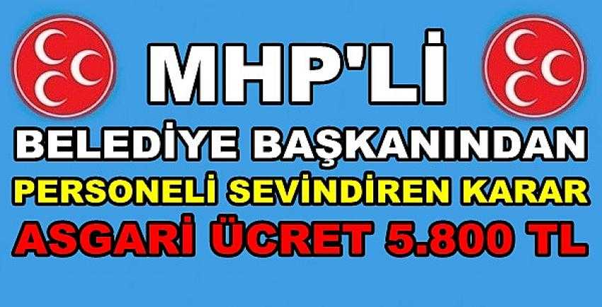 MHP'li Belediye Başkanından Asgari Ücret Açıklaması