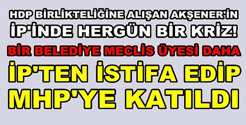 İP'ten İstifa Eden Belediye Meclis Üyesi MHP'ye Katıldı  