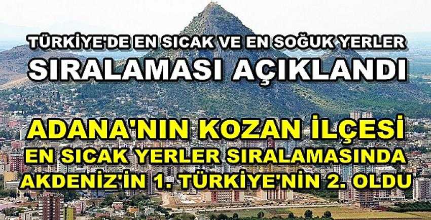 Akdeniz Bölgesi'nin En Sıcak Yeri Kozan Oldu