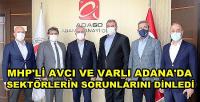 MHP'li Avcı ve Varlı'dan ADOSA'ya Önemli Ziyaret 