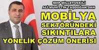MHP'li Taşdoğan'dan Mobilya Sektörüne Çözüm Önerisi 