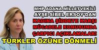 MHP'li Ersoy'dan Kadına Şiddete Karşı Çarpıcı Açıklama   