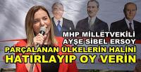 MHP'li Ersoy'dan 2023 Seçimine Yönelik Hatırlatma  