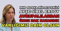 MHP'li Ayşe Sibel Ersoy: Avrupalılardan Önce Hak Kazandık