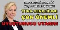  MHP'li Ayşe Sibel Ersoy'dan Gençlere Çok Önemli Uyarı