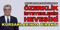 MHP'li Özarslan'dan Özerklik İsteyenlere Kapak Gibi Cevap