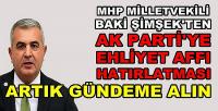 MHP'li Şimşek'ten Ak Parti'ye Ehliyet Affı Hatırlatması  