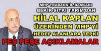 MHP Trabzon İl Başkanı Tarım'dan Peş Peşe Açıklamalar          