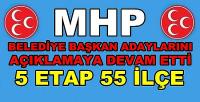 MHP 55 Yeni Belediye Başkan Adayını Daha Açıkladı
