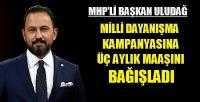 MHP'li Başkan Uludağ Milli Dayanışma Kampanyasına Katıldı