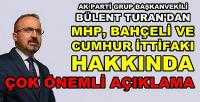 Ak Parti'li Turan'dan MHP ve Bahçeli Hakkında Açıklama 