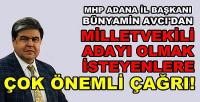 MHP'li Avcı'dan Milletvekili Adayı Olmak İsteyene Çağrı  