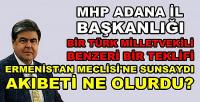 MHP Adana İl Başkanlığından Manidar Açıklama        