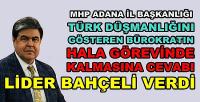 MHP Adana İl Başkanlığından Muhataplarına Hatırlatma  