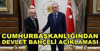 Cumhurbaşkanlığından Devlet Bahçeli Açıklaması  