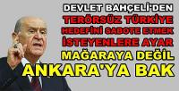 Devlet Bahçeli'den Terörsüz Türkiye Sabotajcılarına Ayar  