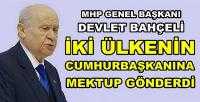 Bahçeli'den İki Ülkenin Cumhurbaşkanına Mektup   