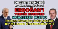 Bahçeli ve Tüm Dünya Erdoğan'ı Tebrik Etti Onlar Sustu  