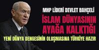 Bahçeli: Yeni Dünya Dengesinin Oluşmasına Türkiye Hazırdır