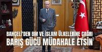 Bahçeli'den Gazze'ye Barış Gücü Müdahale Etsin Çağrısı