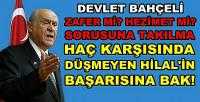 Bahçeli: Haç Karşısında Düşmeyen Hilalin Başarısına Bak          