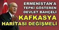 Bahçeli Kafkasya'da Haritanın Değişmesini İstedi