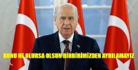 Bahçeli: Konu Ne Olursa Olsun Birbirimizden Ayrılamayız
