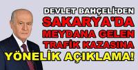 Bahçeli'den Sakarya'da Yaşanan Trafik Kazası Açıklaması 